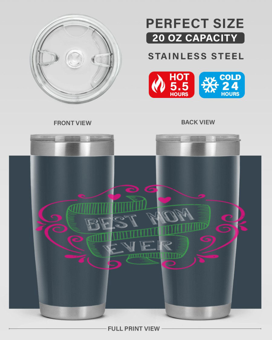 Best Mom Ever 20oz Tumbler made of stainless steel with a stylish design, perfect for hot and cold beverages.