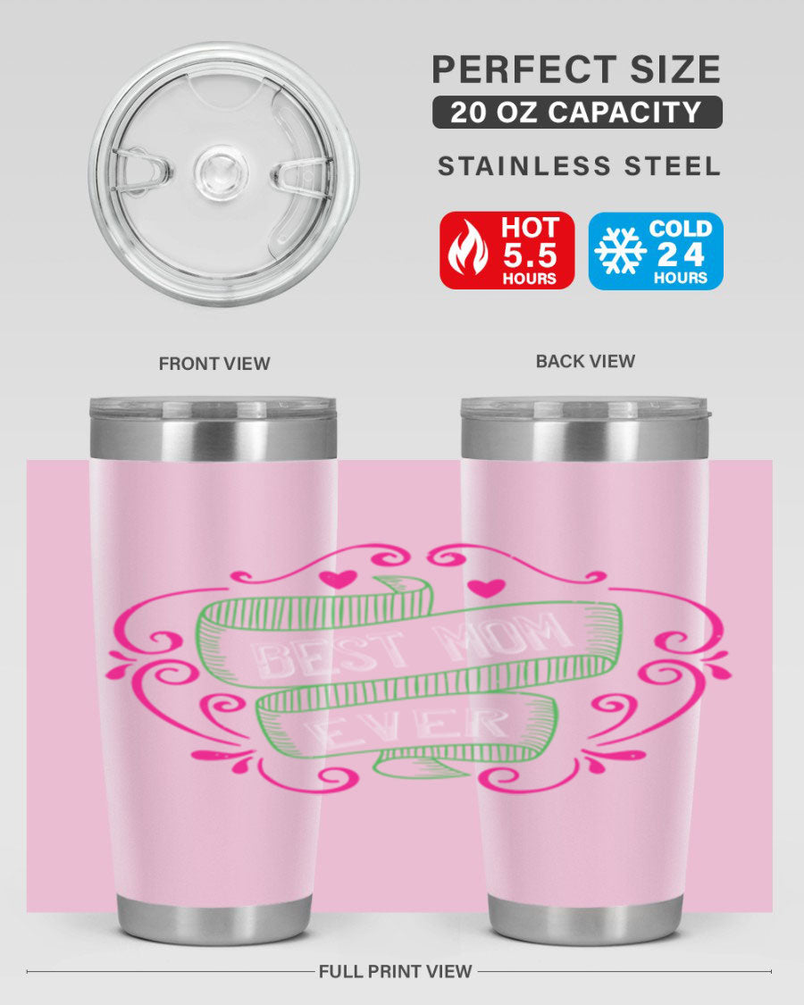 Best Mom Ever 20oz Tumbler made of stainless steel with a stylish design, perfect for hot and cold beverages.