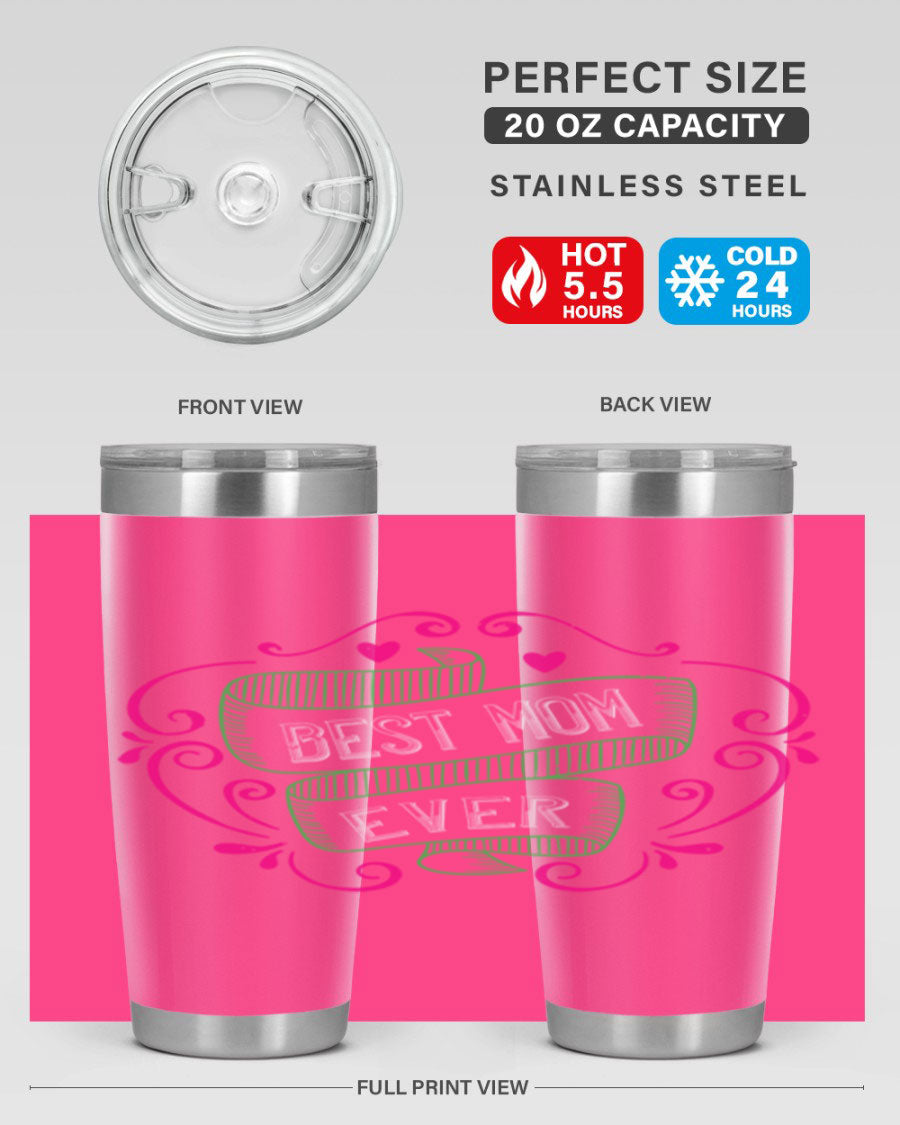 Best Mom Ever 20oz Tumbler made of stainless steel with a stylish design, perfect for hot and cold beverages.