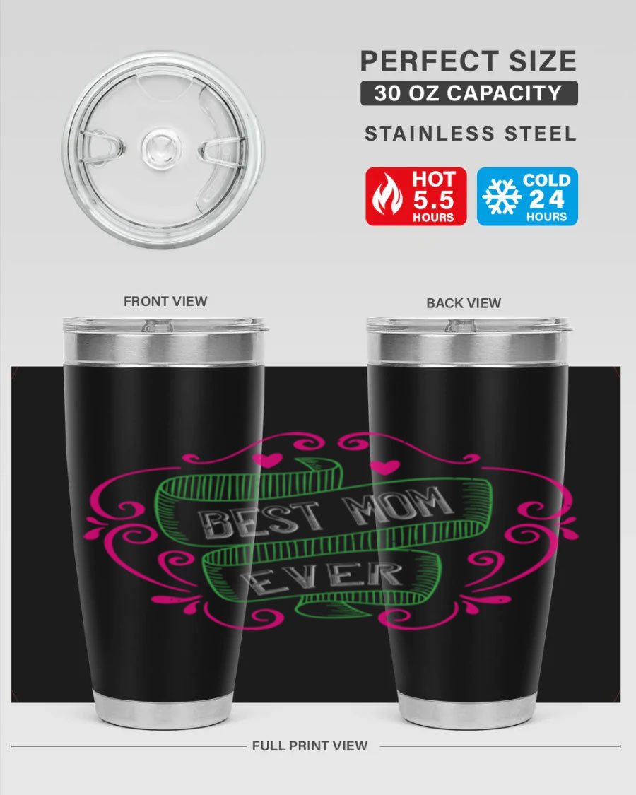 Best Mom Ever 20oz Tumbler made of stainless steel with a stylish design, perfect for hot and cold beverages.