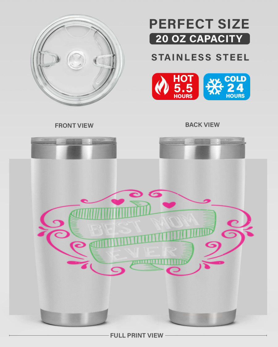 Best Mom Ever 20oz Tumbler made of stainless steel with a stylish design, perfect for hot and cold beverages.
