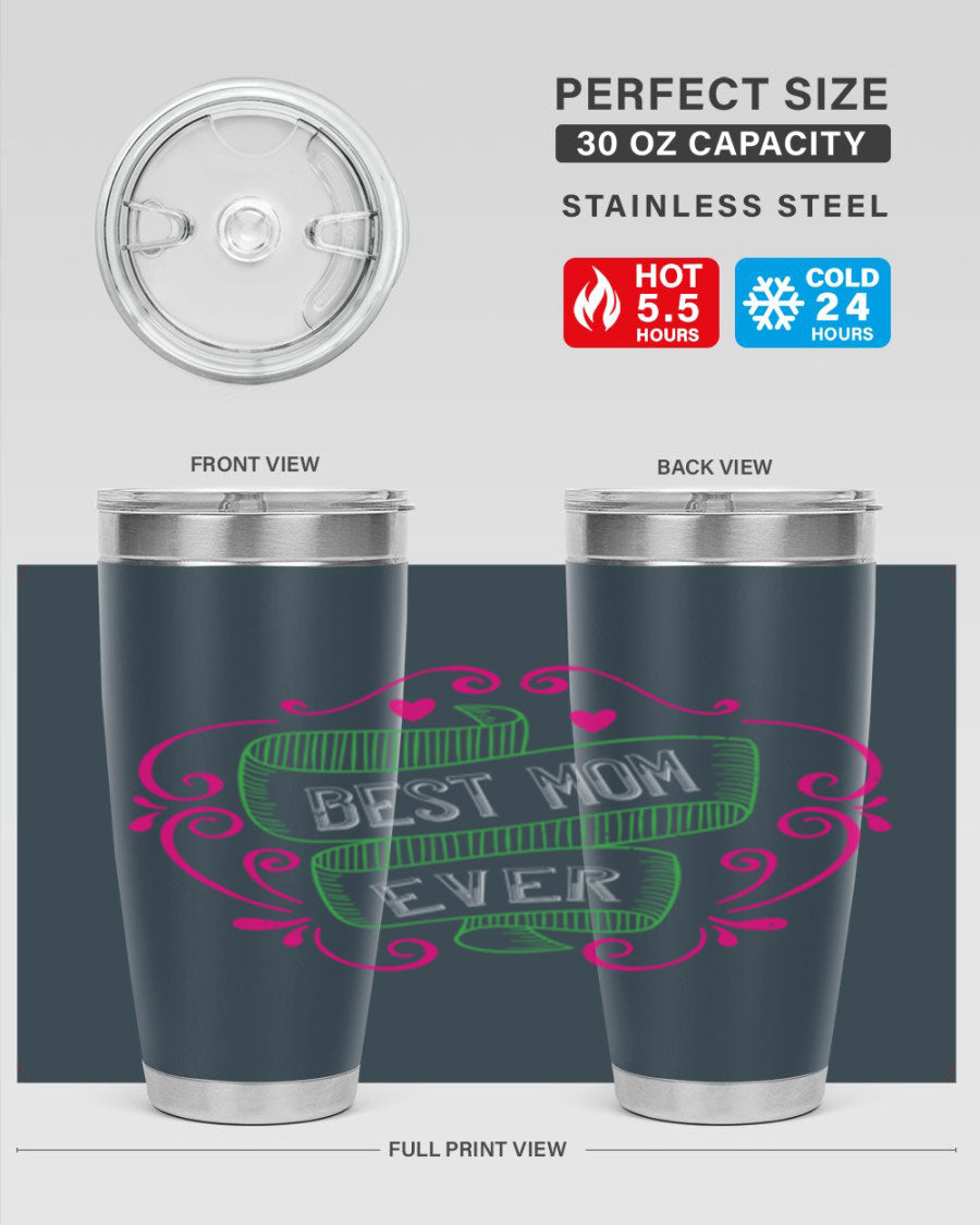 Best Mom Ever 20oz Tumbler made of stainless steel with a stylish design, perfect for hot and cold beverages.