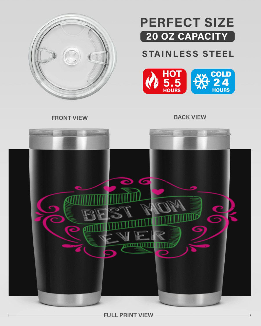 Best Mom Ever 20oz Tumbler made of stainless steel with a stylish design, perfect for hot and cold beverages.