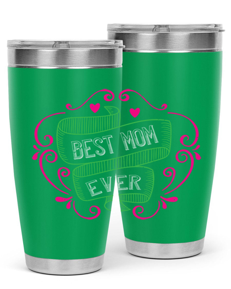 Best Mom Ever 20oz Tumbler made of stainless steel with a stylish design, perfect for hot and cold beverages.