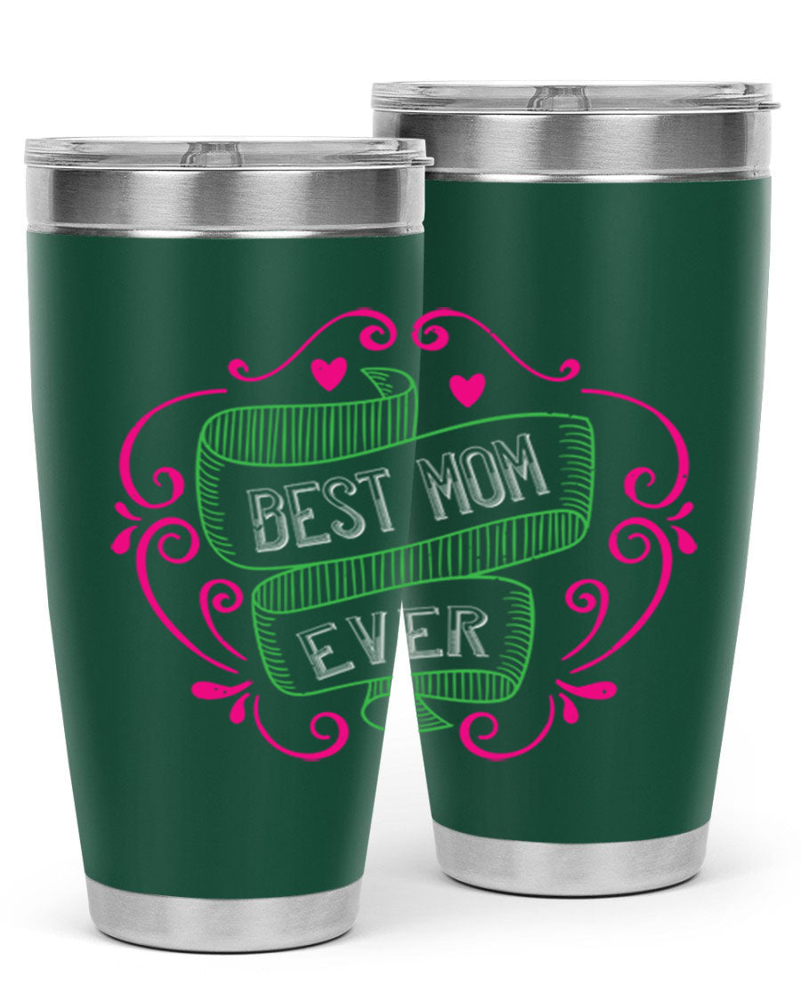 Best Mom Ever 20oz Tumbler made of stainless steel with a stylish design, perfect for hot and cold beverages.