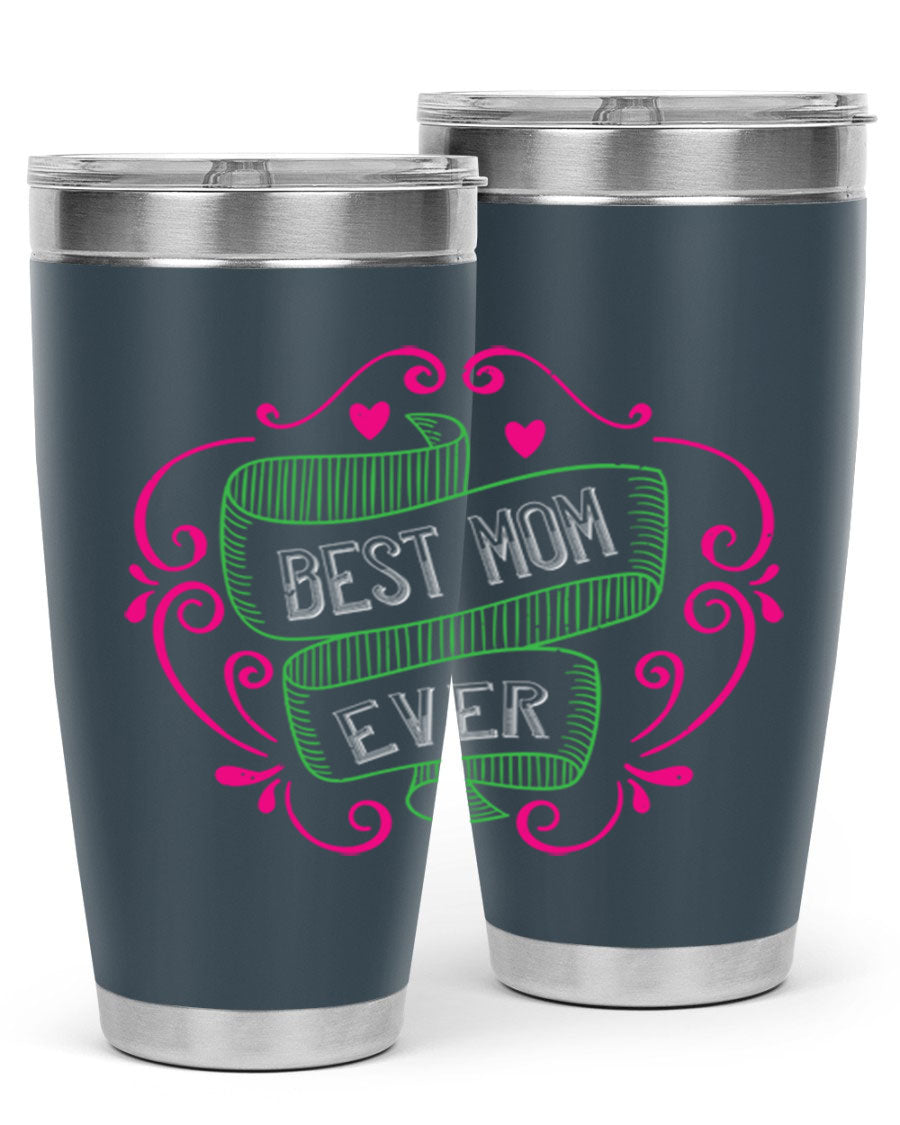 Best Mom Ever 20oz Tumbler made of stainless steel with a stylish design, perfect for hot and cold beverages.