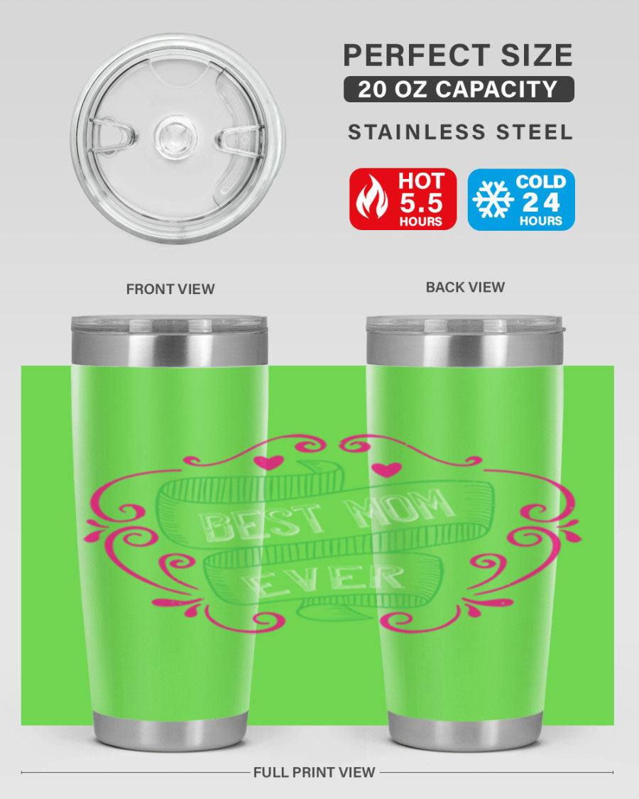 Best Mom Ever 20oz Tumbler made of stainless steel with a stylish design, perfect for hot and cold beverages.