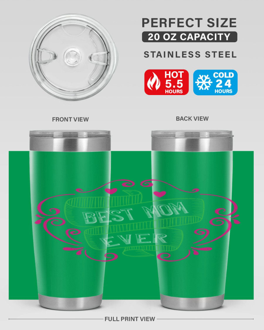 Best Mom Ever 20oz Tumbler made of stainless steel with a stylish design, perfect for hot and cold beverages.