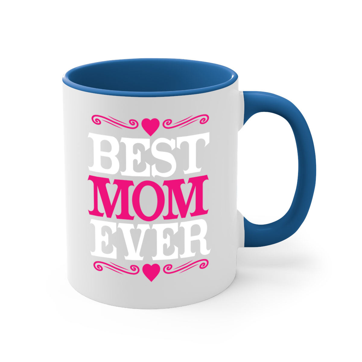 Best Mom Ever 282# Mug with colorful handle and interior, glossy finish, available in two sizes.