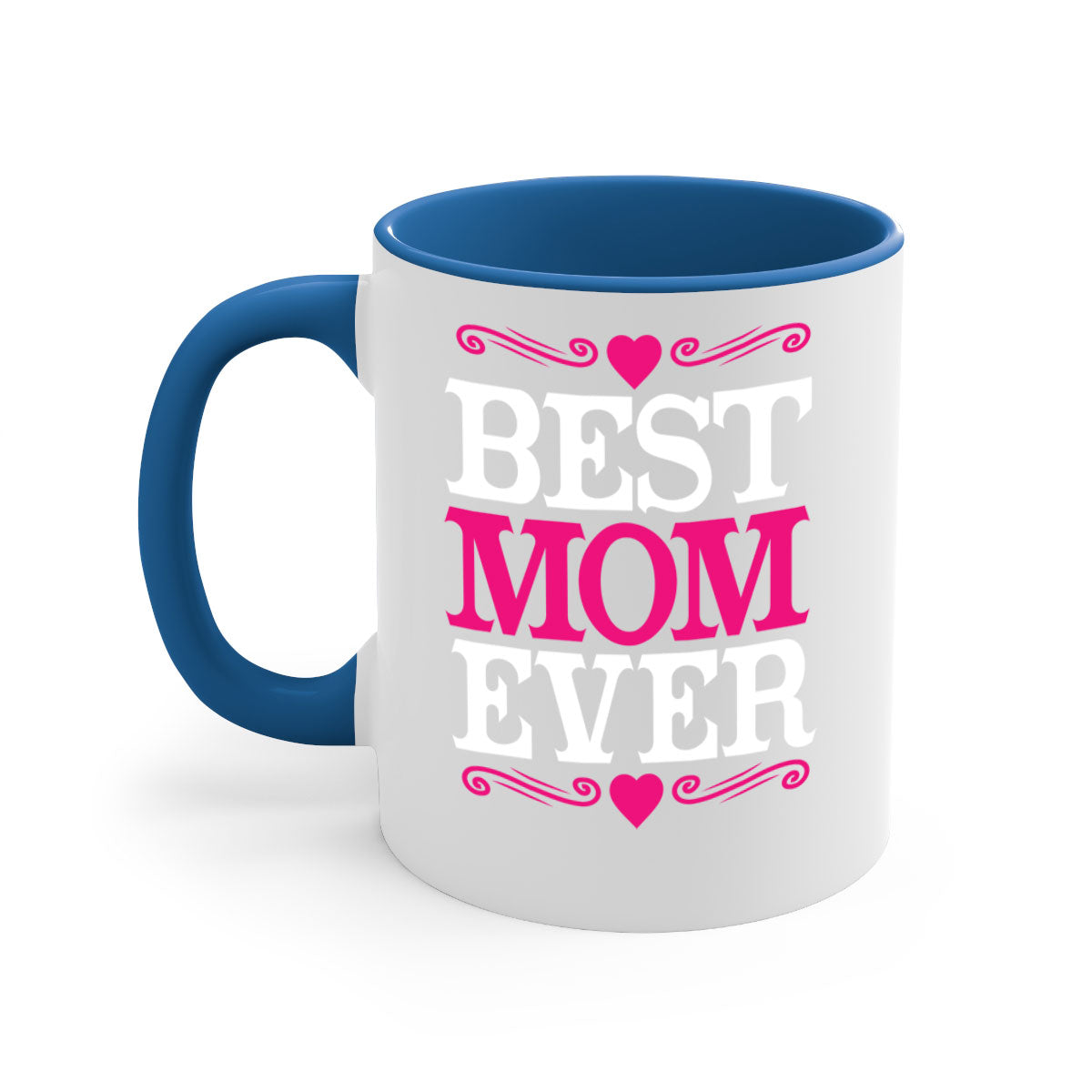Best Mom Ever 282# Mug with colorful handle and interior, glossy finish, available in two sizes.
