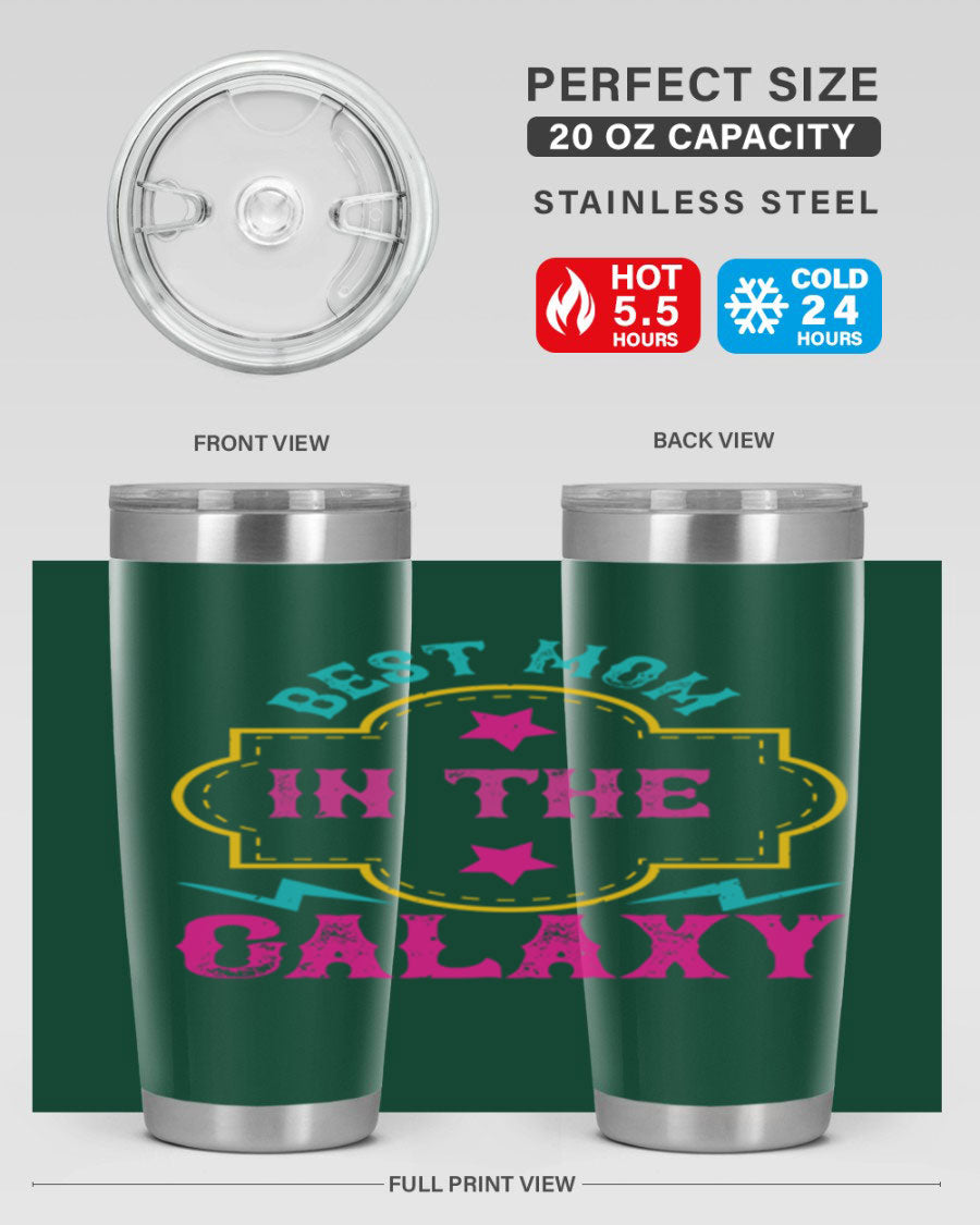 Best Mom in the Galaxy 20oz Tumbler featuring a stylish design, double wall vacuum insulation, and a press-in drink-thru lid.