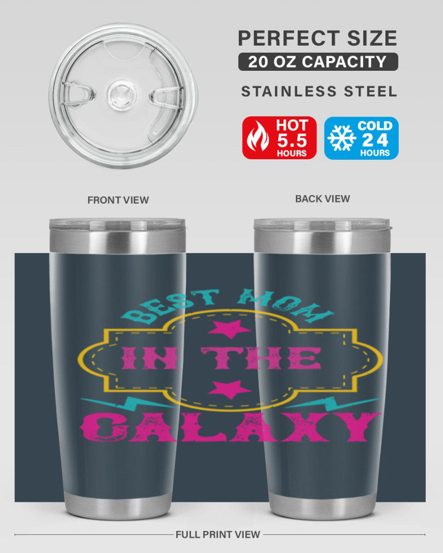 Best Mom in the Galaxy 20oz Tumbler featuring a stylish design, double wall vacuum insulation, and a press-in drink-thru lid.