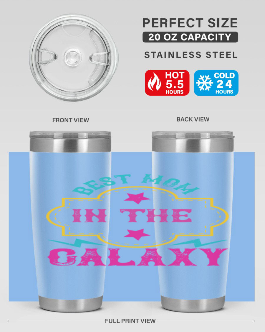 Best Mom in the Galaxy 20oz Tumbler featuring a stylish design, double wall vacuum insulation, and a press-in drink-thru lid.