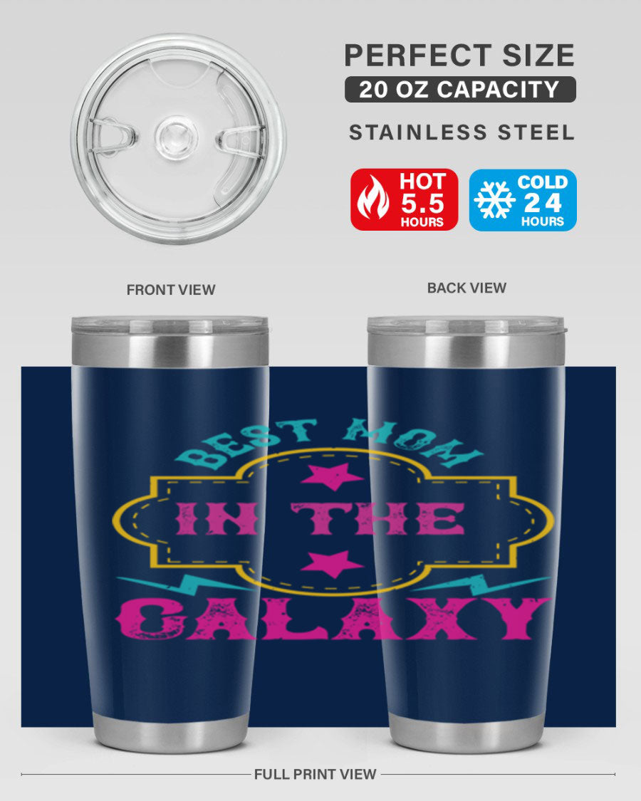 Best Mom in the Galaxy 20oz Tumbler featuring a stylish design, double wall vacuum insulation, and a press-in drink-thru lid.