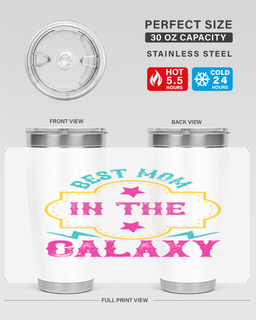 Best Mom in the Galaxy 20oz Tumbler featuring a stylish design, double wall vacuum insulation, and a press-in drink-thru lid.