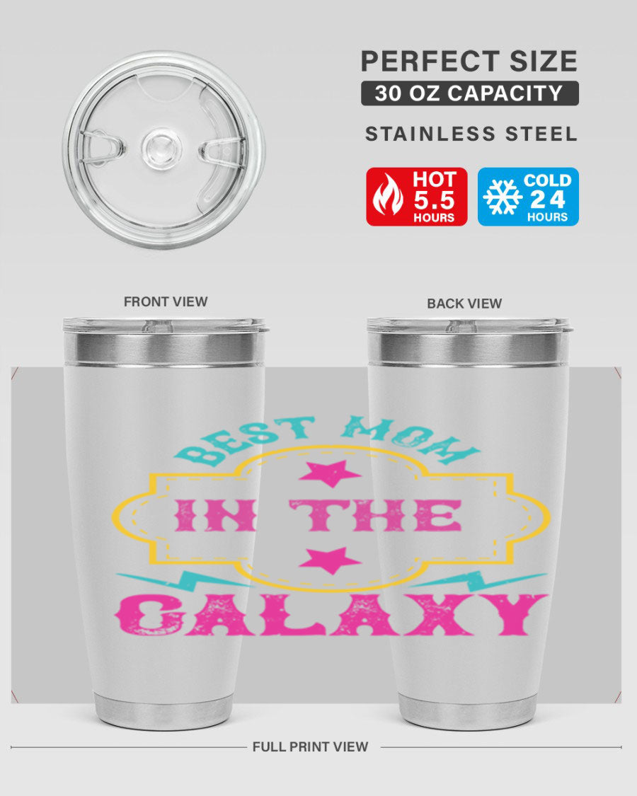 Best Mom in the Galaxy 20oz Tumbler featuring a stylish design, double wall vacuum insulation, and a press-in drink-thru lid.