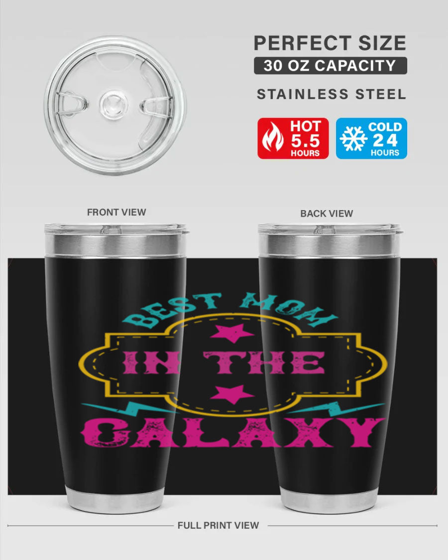 Best Mom in the Galaxy 20oz Tumbler featuring a stylish design, double wall vacuum insulation, and a press-in drink-thru lid.