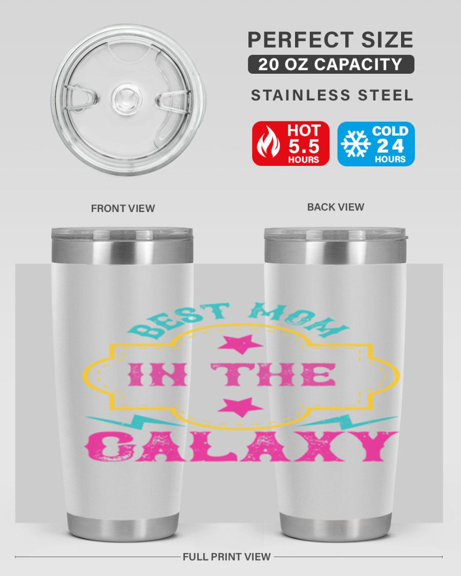 Best Mom in the Galaxy 20oz Tumbler featuring a stylish design, double wall vacuum insulation, and a press-in drink-thru lid.