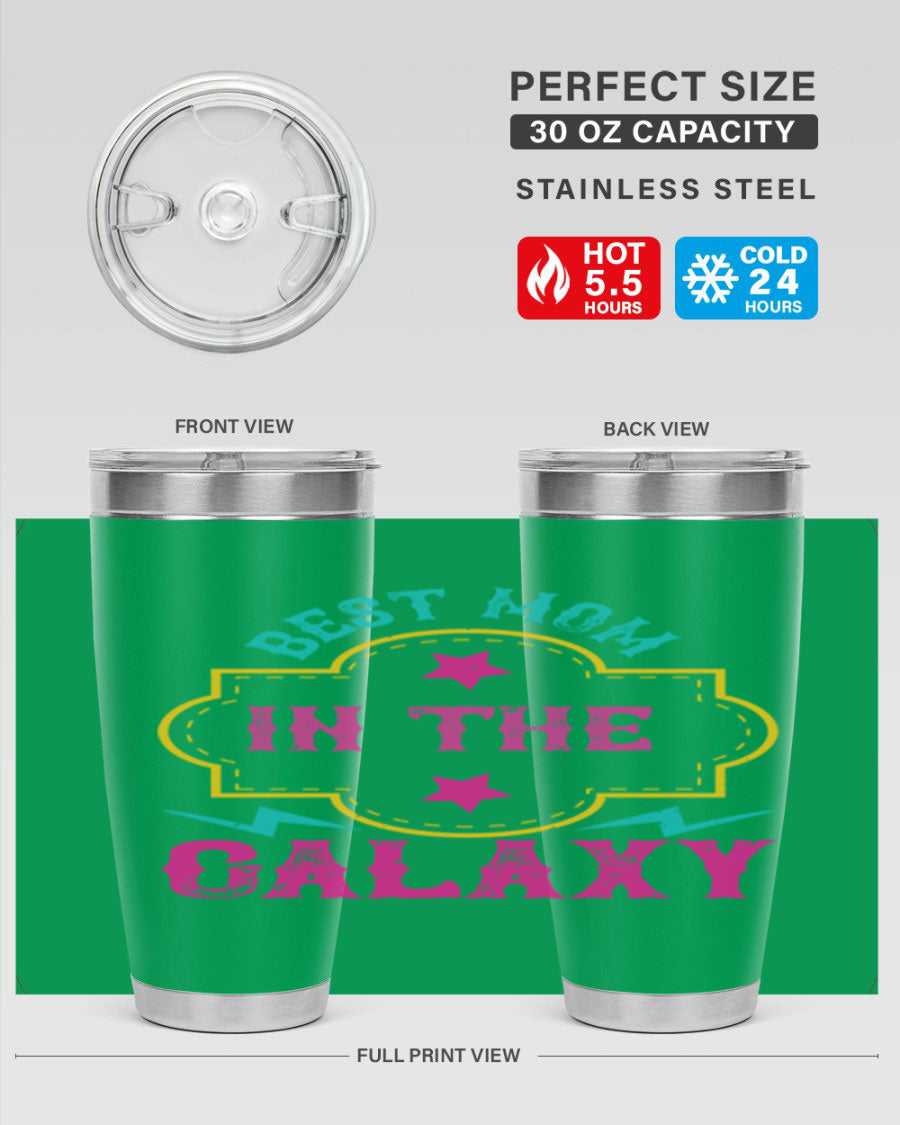 Best Mom in the Galaxy 20oz Tumbler featuring a stylish design, double wall vacuum insulation, and a press-in drink-thru lid.