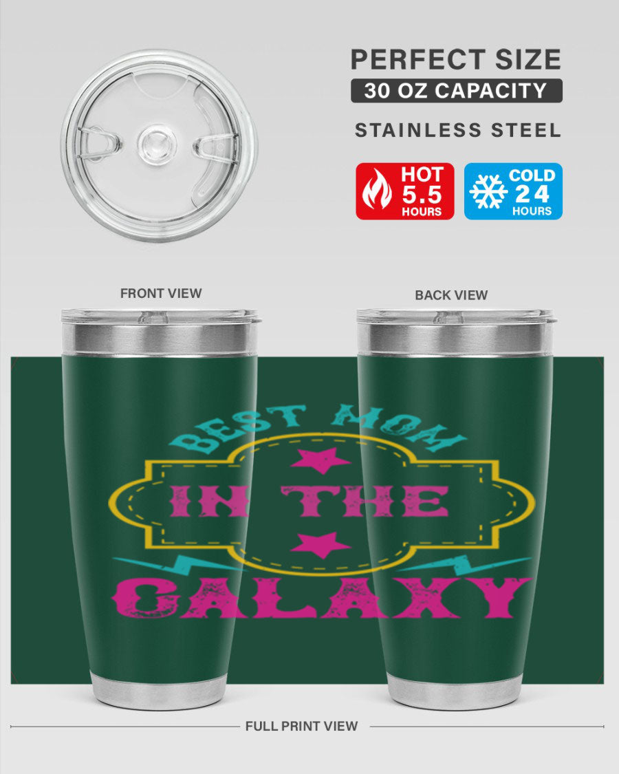 Best Mom in the Galaxy 20oz Tumbler featuring a stylish design, double wall vacuum insulation, and a press-in drink-thru lid.