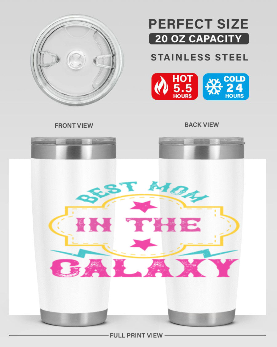 Best Mom in the Galaxy 20oz Tumbler featuring a stylish design, double wall vacuum insulation, and a press-in drink-thru lid.