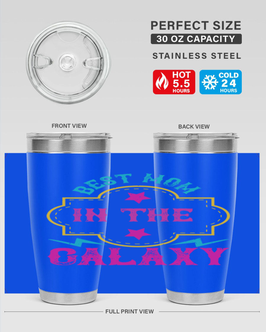 Best Mom in the Galaxy 20oz Tumbler featuring a stylish design, double wall vacuum insulation, and a press-in drink-thru lid.