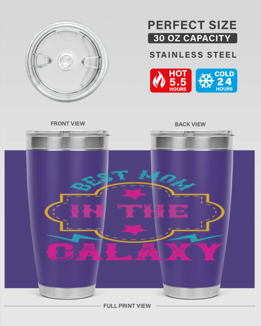 Best Mom in the Galaxy 20oz Tumbler featuring a stylish design, double wall vacuum insulation, and a press-in drink-thru lid.