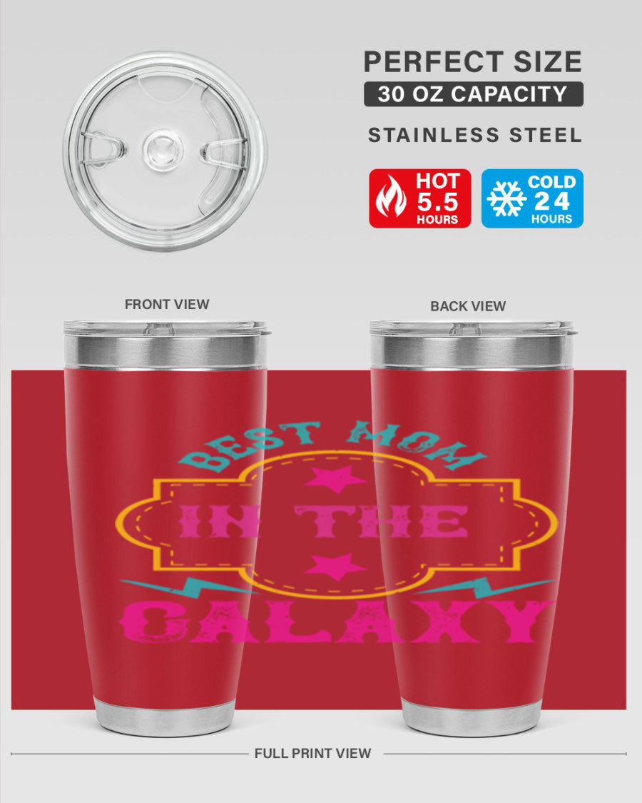 Best Mom in the Galaxy 20oz Tumbler featuring a stylish design, double wall vacuum insulation, and a press-in drink-thru lid.