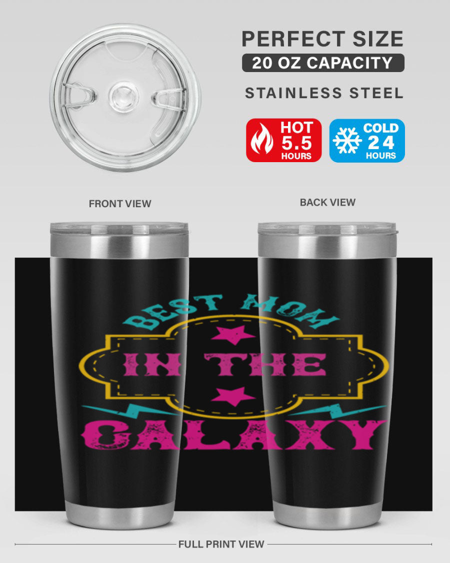 Best Mom in the Galaxy 20oz Tumbler featuring a stylish design, double wall vacuum insulation, and a press-in drink-thru lid.