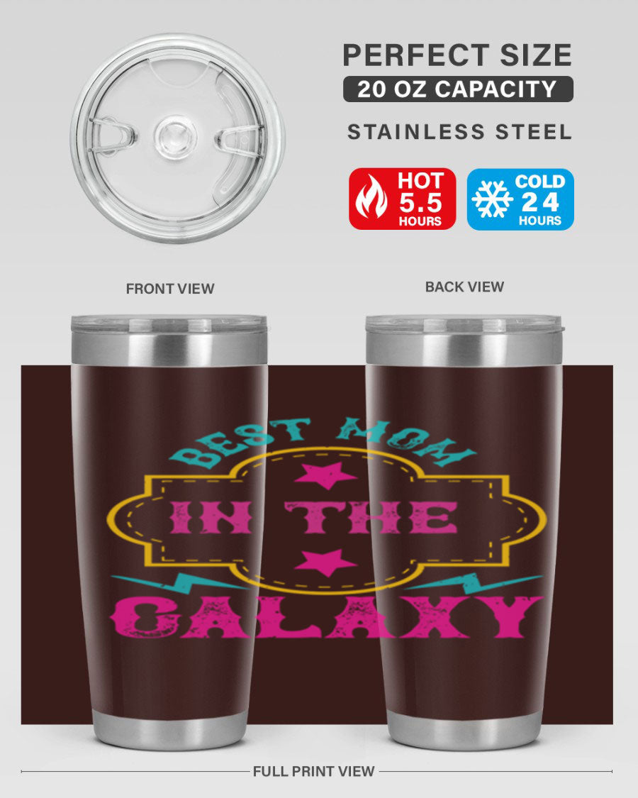Best Mom in the Galaxy 20oz Tumbler featuring a stylish design, double wall vacuum insulation, and a press-in drink-thru lid.