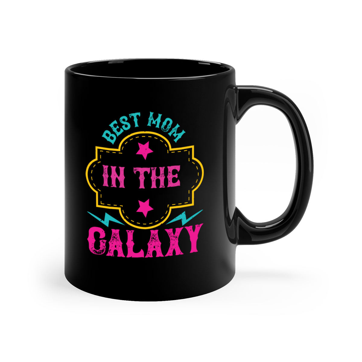 Best Mom in the Galaxy 206# Mug with colorful handle and glossy finish, available in multiple colors and sizes.