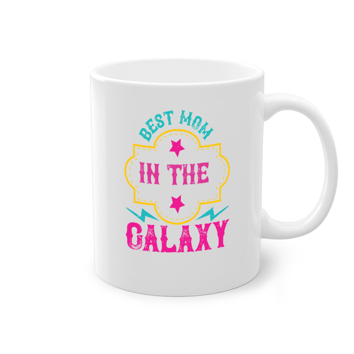 Best Mom in the Galaxy 206# Mug with colorful handle and glossy finish, available in multiple colors and sizes.