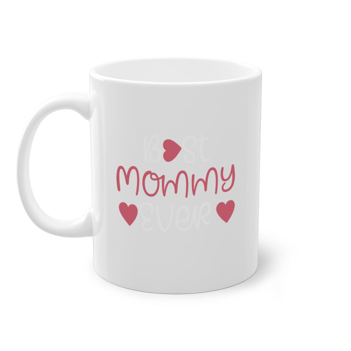 Best Mommy Ever Mug with colorful handle and glossy finish, available in multiple colors and sizes.