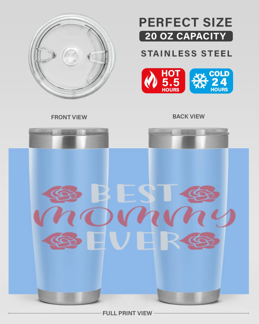 Best Mommy Ever 20oz Tumbler made of stainless steel with a stylish design, perfect for hot and cold beverages.