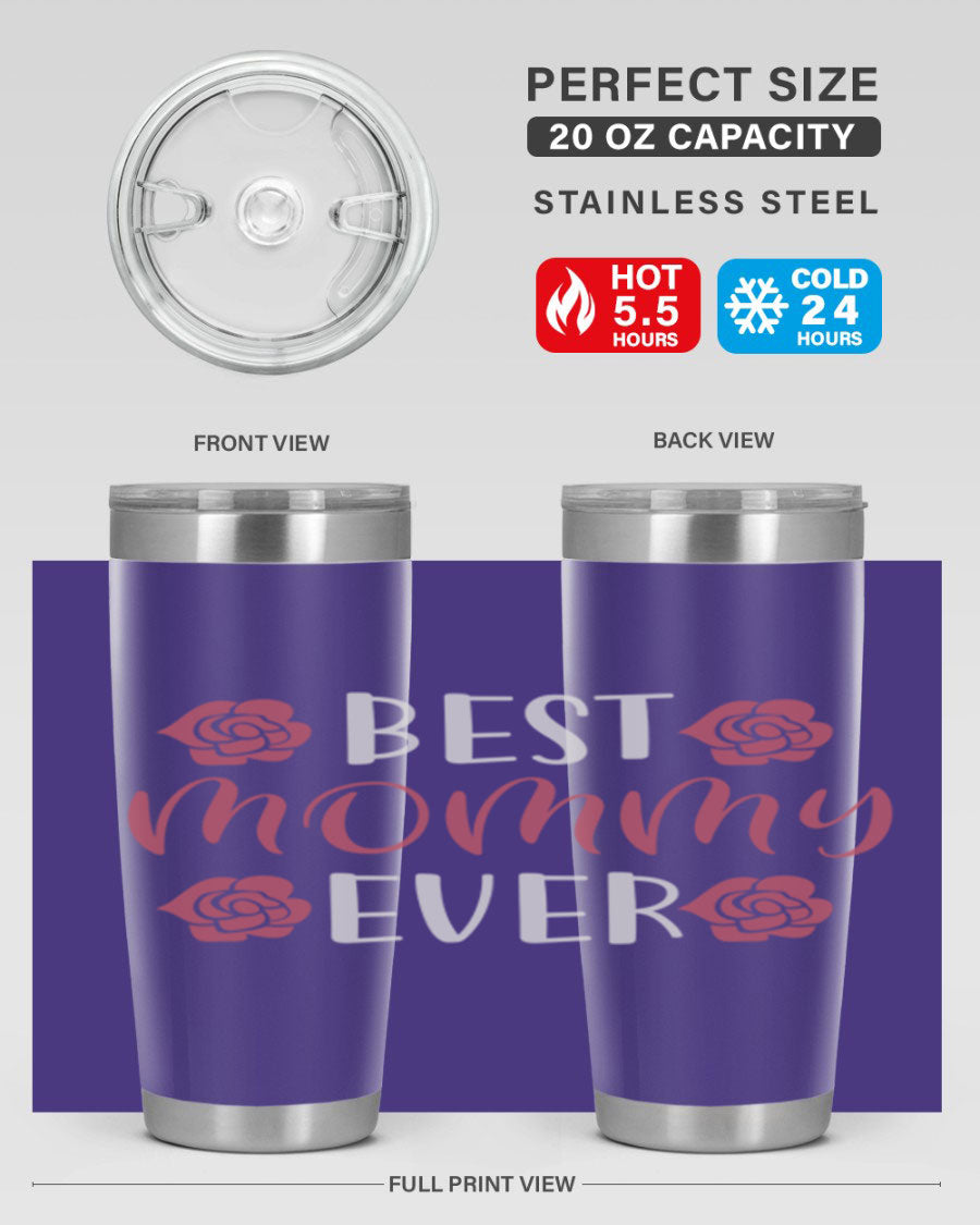 Best Mommy Ever 20oz Tumbler made of stainless steel with a stylish design, perfect for hot and cold beverages.