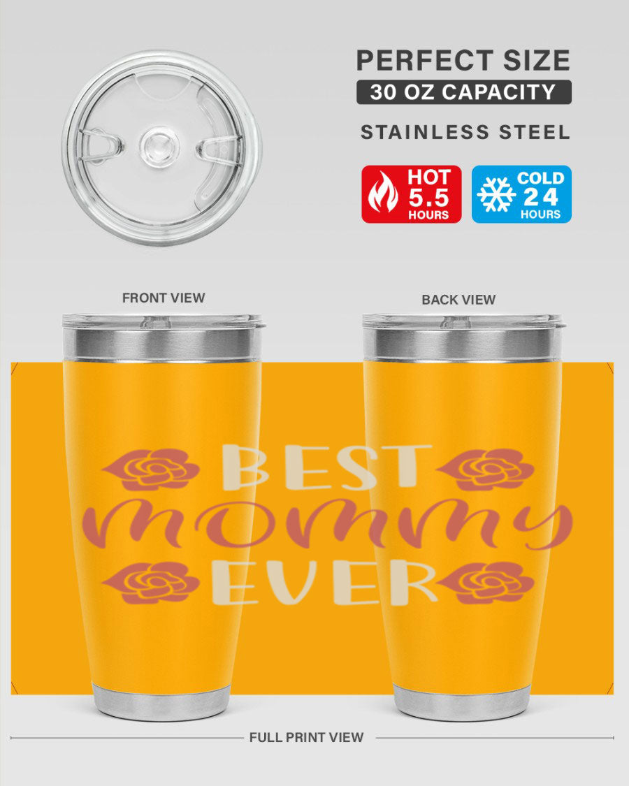 Best Mommy Ever 20oz Tumbler made of stainless steel with a stylish design, perfect for hot and cold beverages.