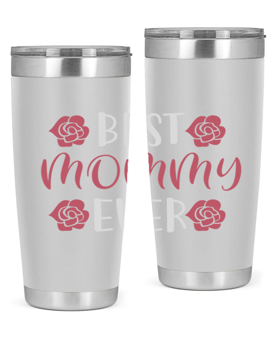 Best Mommy Ever 20oz Tumbler made of stainless steel with a stylish design, perfect for hot and cold beverages.