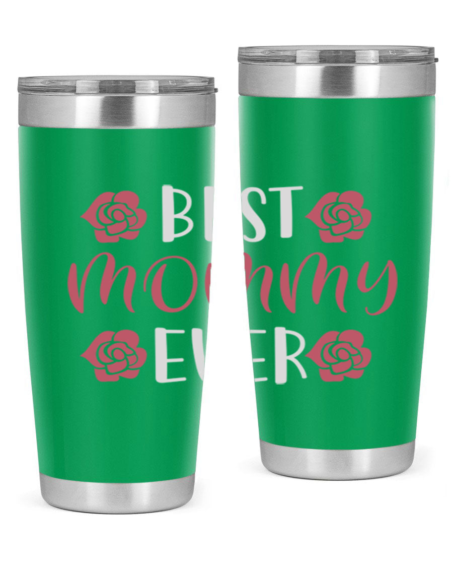 Best Mommy Ever 20oz Tumbler made of stainless steel with a stylish design, perfect for hot and cold beverages.