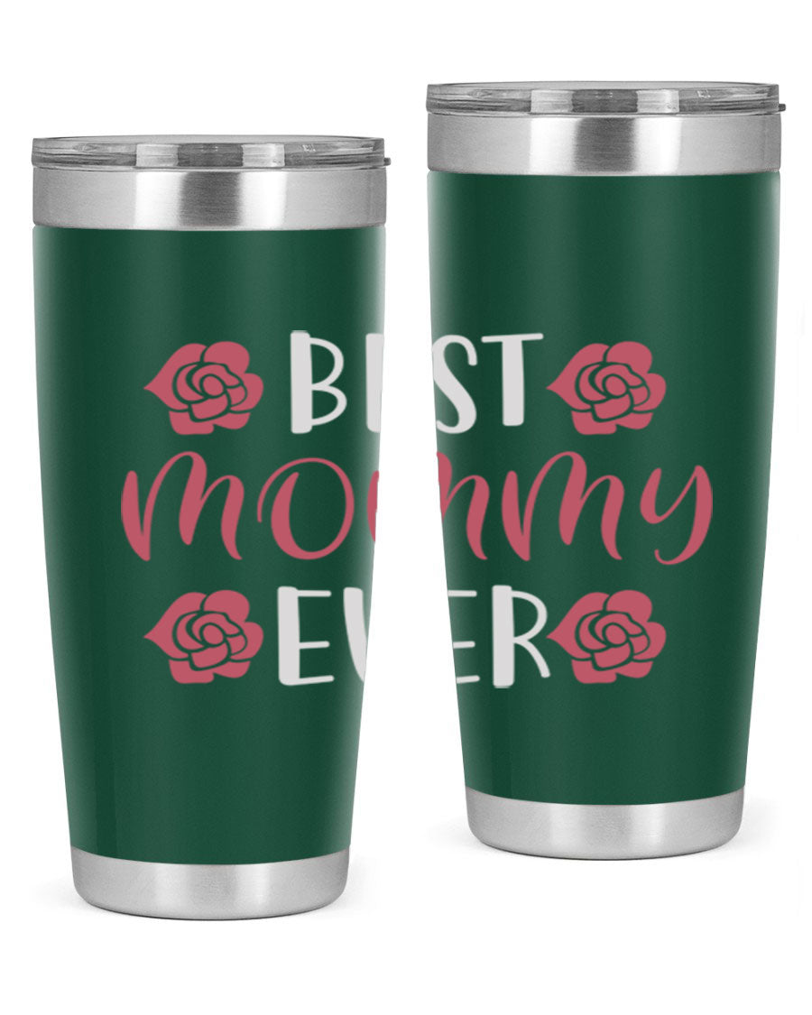 Best Mommy Ever 20oz Tumbler made of stainless steel with a stylish design, perfect for hot and cold beverages.