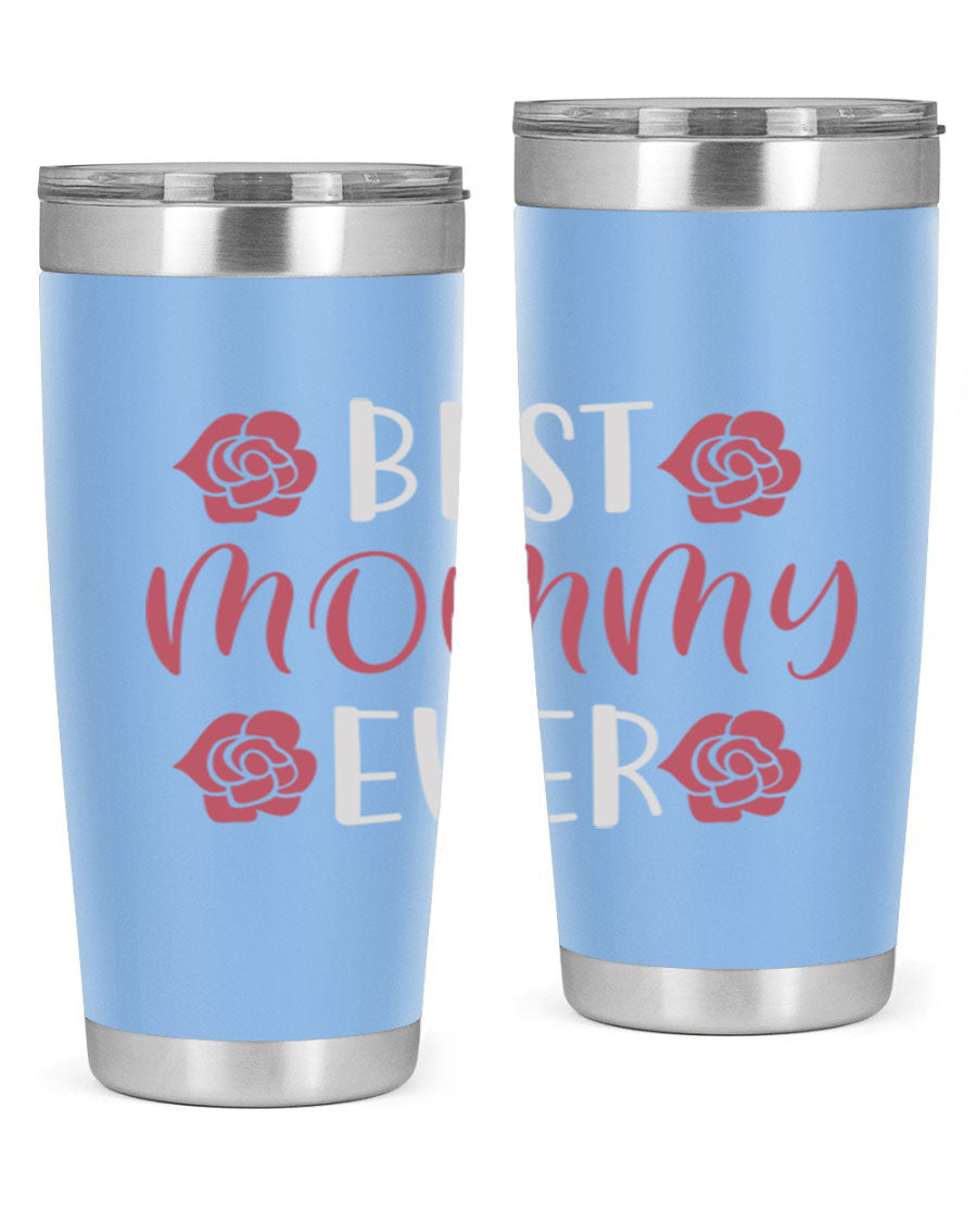 Best Mommy Ever 20oz Tumbler made of stainless steel with a stylish design, perfect for hot and cold beverages.
