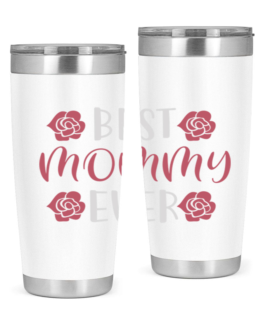 Best Mommy Ever 20oz Tumbler made of stainless steel with a stylish design, perfect for hot and cold beverages.