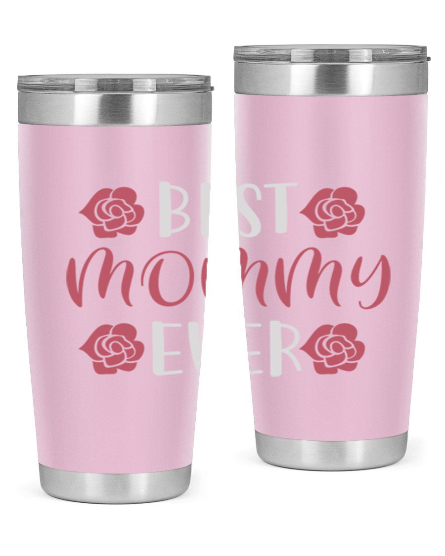 Best Mommy Ever 20oz Tumbler made of stainless steel with a stylish design, perfect for hot and cold beverages.