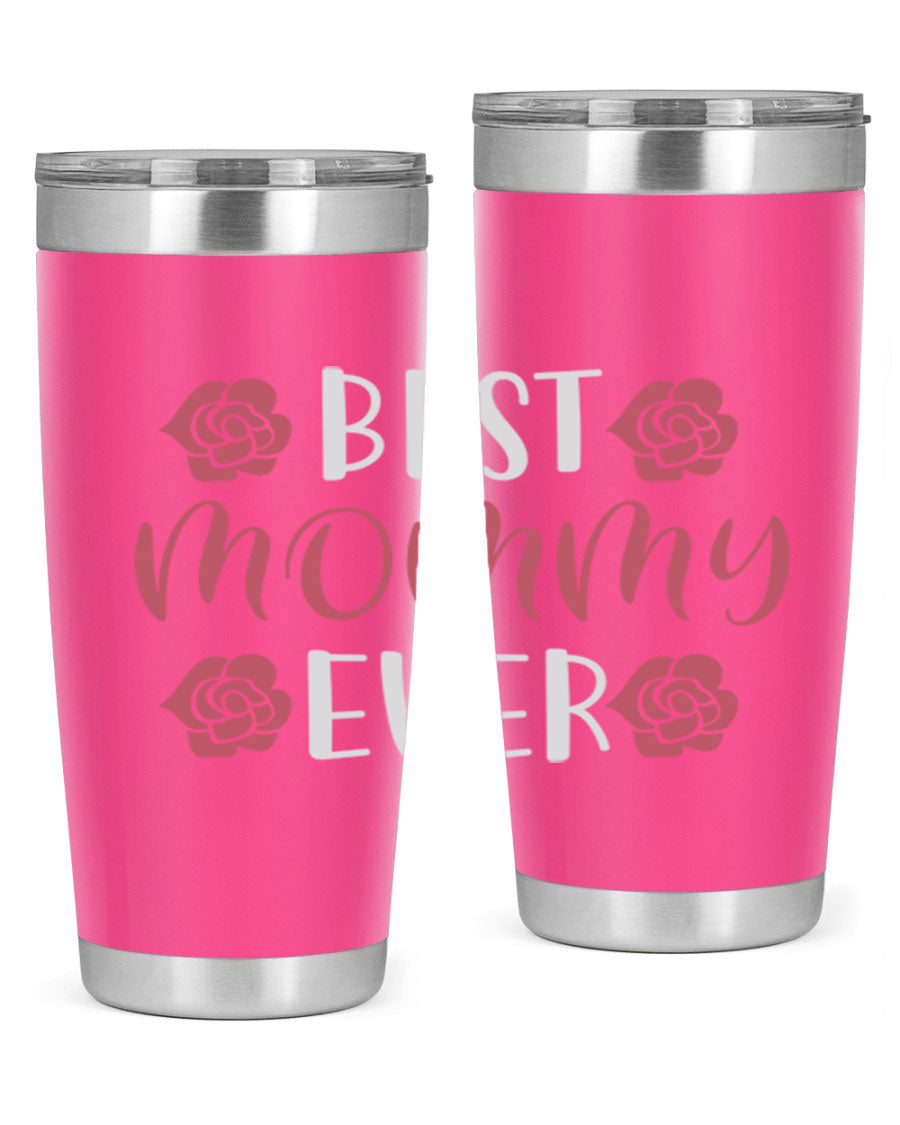 Best Mommy Ever 20oz Tumbler made of stainless steel with a stylish design, perfect for hot and cold beverages.