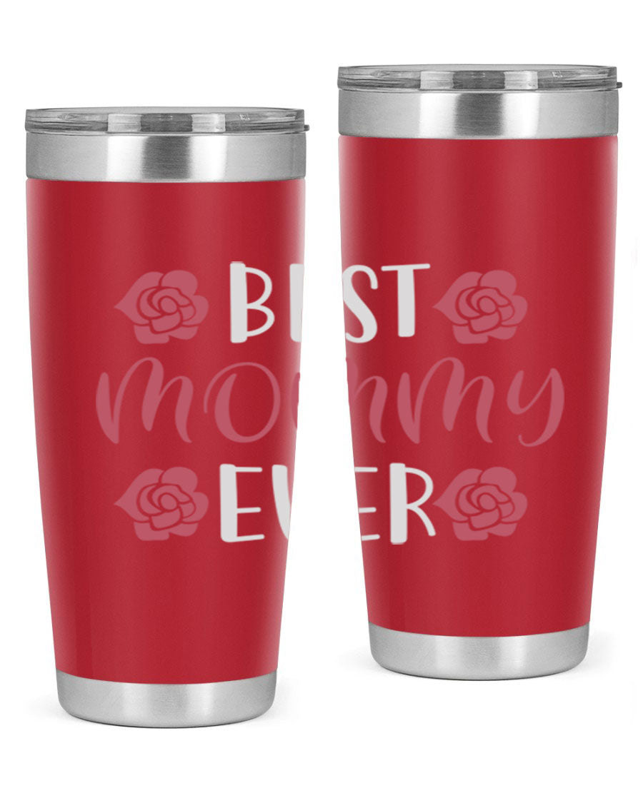Best Mommy Ever 20oz Tumbler made of stainless steel with a stylish design, perfect for hot and cold beverages.