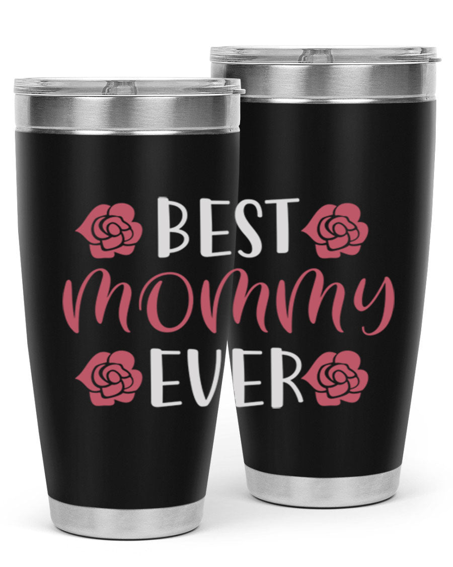 Best Mommy Ever 20oz Tumbler made of stainless steel with a stylish design, perfect for hot and cold beverages.