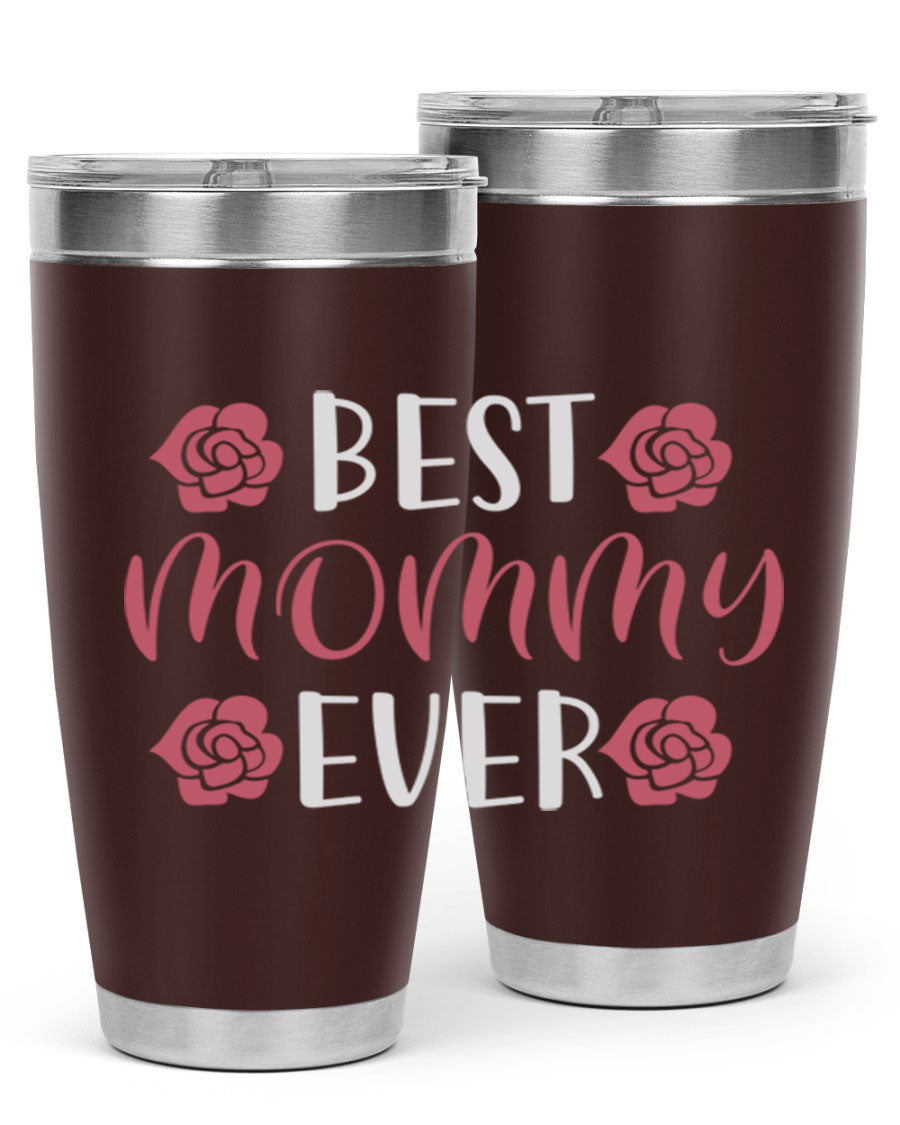 Best Mommy Ever 20oz Tumbler made of stainless steel with a stylish design, perfect for hot and cold beverages.