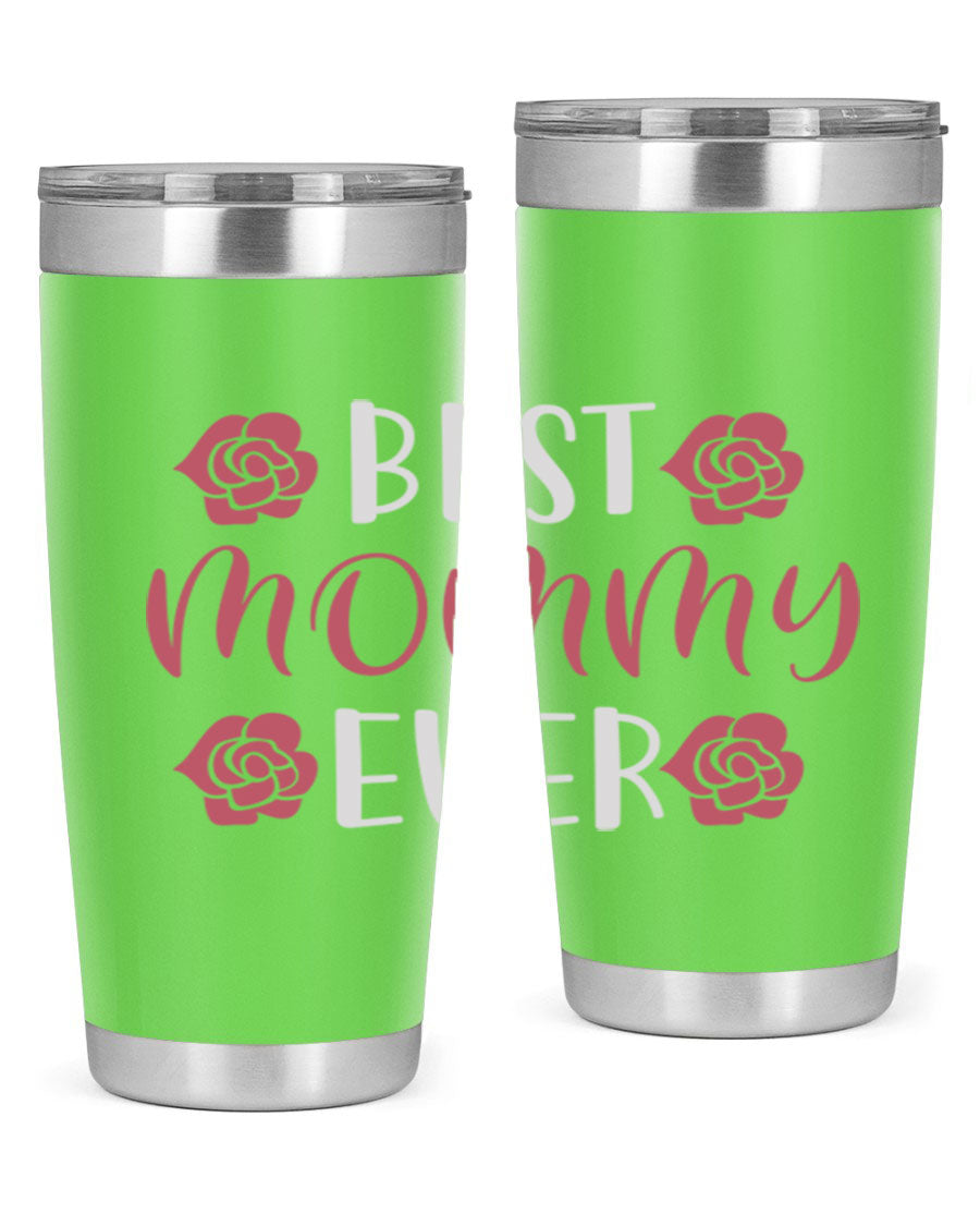 Best Mommy Ever 20oz Tumbler made of stainless steel with a stylish design, perfect for hot and cold beverages.