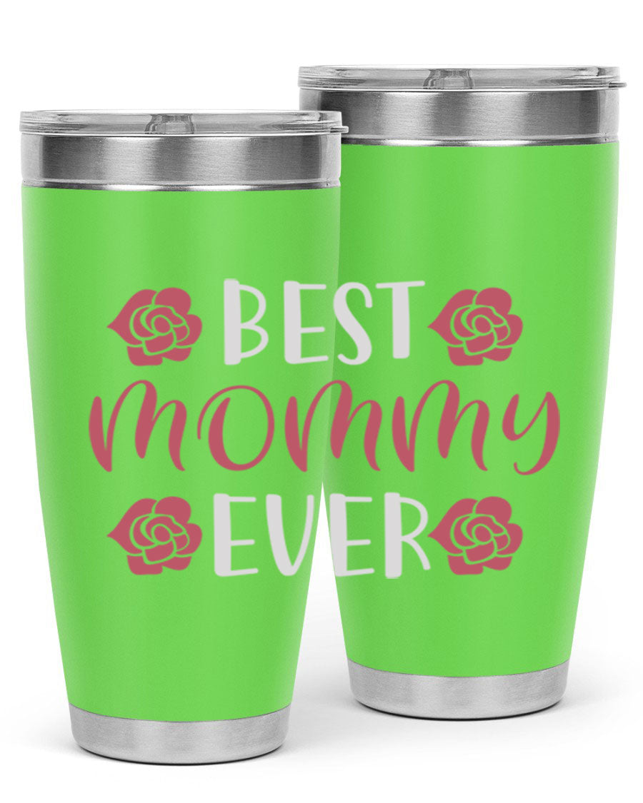 Best Mommy Ever 20oz Tumbler made of stainless steel with a stylish design, perfect for hot and cold beverages.