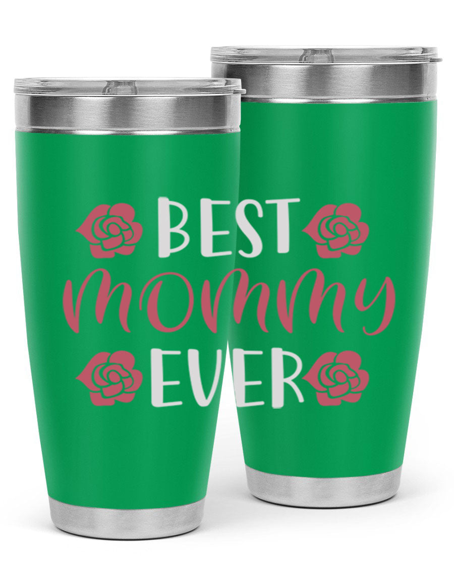Best Mommy Ever 20oz Tumbler made of stainless steel with a stylish design, perfect for hot and cold beverages.
