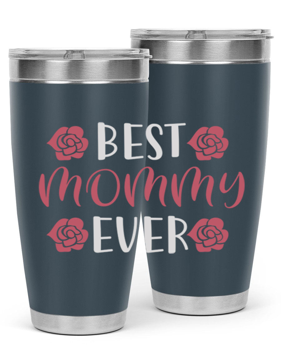 Best Mommy Ever 20oz Tumbler made of stainless steel with a stylish design, perfect for hot and cold beverages.